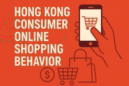 Article poster with text Hong Kong Consumer Online Shopping Behavior